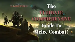 The COMPHRENSIVE Beginner's Guide To Melee Combat! [Warhammer 40k: Darktide Tutorial]