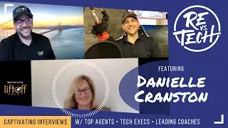 Danielle Cranston | Top 1% Realtor&reg; in Contra Costa County and Nationwide | RE vs Tech Episode #39