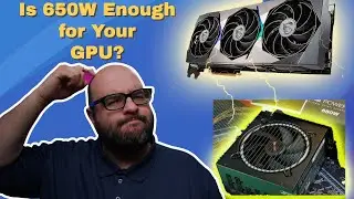 Хватит ли блока питания мощностью 650 Вт для вашей видеокарты? Nvidia 3070, 3080? AMD 6800?