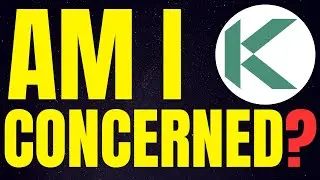 Kadena KDA: Am I Concerned? I Discuss the Recent News & What I Think About This Moving Forward