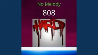 No Melody 808 Hard