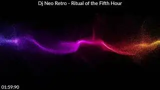 Dj Neo Retro - Ritual of the Fifth Hour