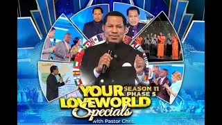 LIVE :  YOUR LOVEWORLD SPECIALS WITH PASTOR CHRIS || SEASON 11 PHASE 5 || DAY 1