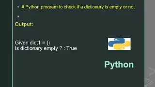 # Python program to check if a dictionary is empty or not