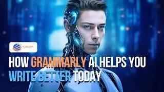 Why Grammarly Is the Best Tool to Write Clear and Professional English