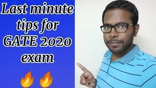 Last minute important tips for GATE 2020 exam| Last minute gate 2020 tips|#gate2020 #gate #jobupdate