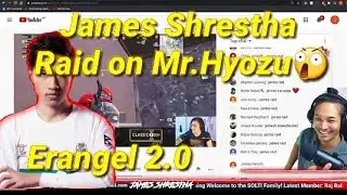 JAMES SHRESTHA RAIDS ON MR.HYOZU || MR.HYOZU EPIC REACTION || MR.HYOZU || JAMES SHRESTHA