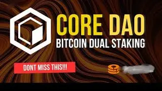 BITCOIN and CORE DAO  staking video తెలుగులో || intrest in lakhs Don't miss the Chance..