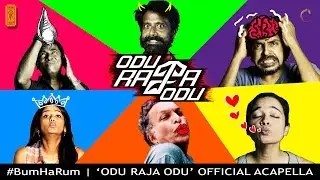 Bum Ha Rum - Odu Raja Odu (Official Promo) Acapella  ft. Guru Somasundaram | Nasser | Anandsami