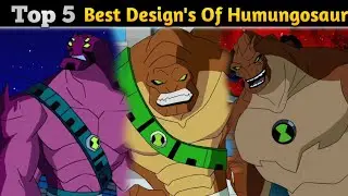 Top 5 Best Design Of Humungosaur || Best Design's Of Humungosaur || Explain In Hindi