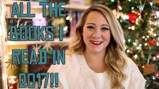 ALL THE BOOKS I READ IN 2017!!