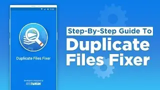 How to Use Duplicate Files Fixer on Android