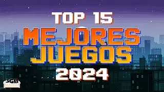 Top 15: Los Mejores Juegos del 2024 | 3GB