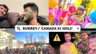 SURREY/ CANADA 🇨🇦 KI HOLI! 🎨 #canada #piyushgera