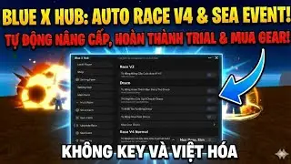 C&Aacute;CH HACK BLOX FRUITS KH&Ocirc;NG KEY VIỆT HO&Aacute; CỰC DỄ | BLUE X HUB