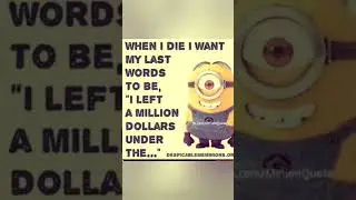 Minion Quotes
