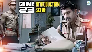 Crime 23 introduction Scene | Arun Vijay Latest Blockbuster Movie | iD Post Cinema