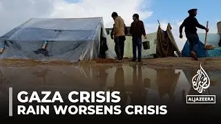 Crisis in Gaza worsened by rain: Displaced Palestinians struggle to stay dry
