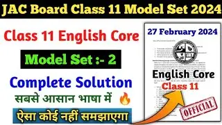 JAC Board English Core Model Paper  Class 11th Solution 2024// English Core Class 11th Set 2 Jac