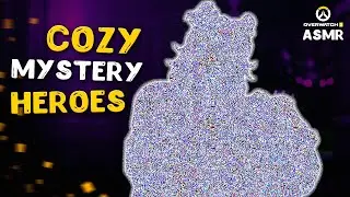 COZY MYSTERY HEROES 👻 OVERWATCH 2 ASMR Gaming 🍂 Hard Candy Sounds, Whispering