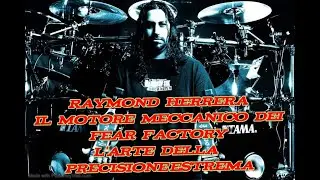 RAYMOND HERRERA IL MOTORE MECCANICO DEI FEAR FACTORY