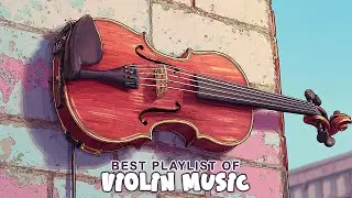 Violin Music | Gentle Violin Flow for Stress Management