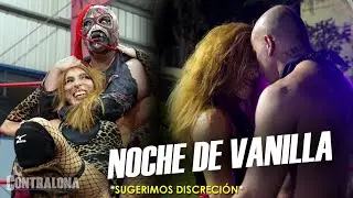 VANILLA VARGAS: Una noche de luchas, derrotas y problemas matrimoniales