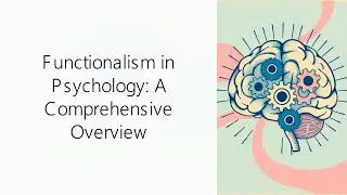 Functionalism psychology school of thought