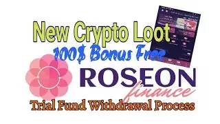 Roseon App sign up 100$ लूट | Roseon App Withdrawal,Farm,Kyc Process | Roseon Wonder App Airdrop |
