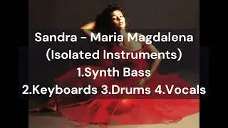 Sandra - Maria Magdalena (Synth Bass Keyboards Drums Vocals Only)