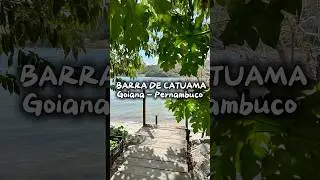 Barra de Catuama: Um ref&uacute;gio em Goiana/PE 📍