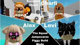 Roblox The Squad Jumpscares In Piggy Build Mode