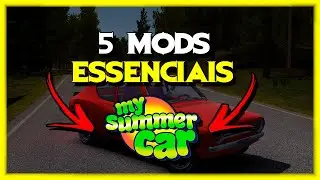 5 MODS ESSENCIAIS para My Summer Car em 2025! (Voc&ecirc; precisa instalar!)