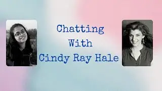 Chatting With Cindy Ray Hale