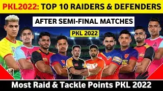 PKL2022 Top 10 Raiders & Defenders After Semifinal | PKL 9 Top 10 Raiders | PKL 9 Top 10 Defenders |