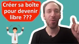 🔴 ENTREPRENEUR LIBRE ? QUITTER SON JOB POUR DEVENIR SON PROPRE PATRON ET &Ecirc;TRE LIBRE ?  😱🔮 Startup