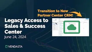 June 24, 2024: Legacy Access to Sales & Success Center
