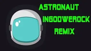 Derek Minor [Feat. Deraj & Byron Juane] - Astronaut (InGodWeRock Remix)