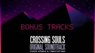 TimeCop1983 - Crossing Souls Bonus Tracks
