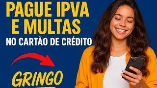 COMO PAGAR IPVA ,LICENCIAMENTO E MULTAS COM CART&Atilde;O DE CR&Eacute;DITO PELO APP GRINGO!