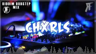 Riddim Dubstep Mix by Chxrls
