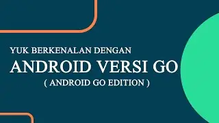 Kenapa Driver Ojek Online Jangan Pakai Android Versi Go???