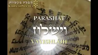 PARASHAT VAYISHLAJ.