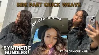 Side Part Quick Weave (Beginner-Friendly!) | Organique Synthetic Hair | Lasted Me 3 Weeks