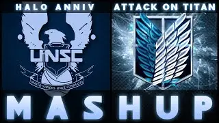HALO 2 Anniv x Attack On Titan OST MASHUP [Prophet Suite (Intro) x AoST S3 1000略]