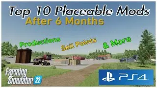 Top 10 Placeable Mods / After 6 Months / Productions, Sell Points & More / FS22 / PS4 / RustyMoney