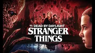 Dead By Daylight Stranger Things characters showcase| Killer + Survivor games new perks!