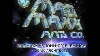 Mad Maxx vs John 00 Fleming - Sonic Architects