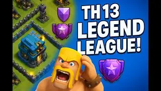 Th-13 To Legend League || COC || Clash Of Clans