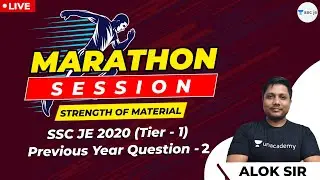 Strength of Material: SSC JE 2020 (Tier-I) Previous Year Questions - 2 | Marathon Session | Alok SIr